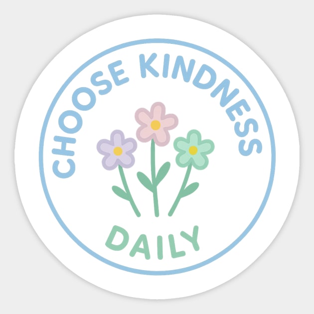 Choose Kindness Daily Sticker by Fauzi's Store